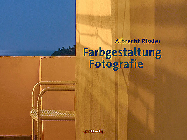 Farbgestaltung Fotografie, Albrecht Rissler