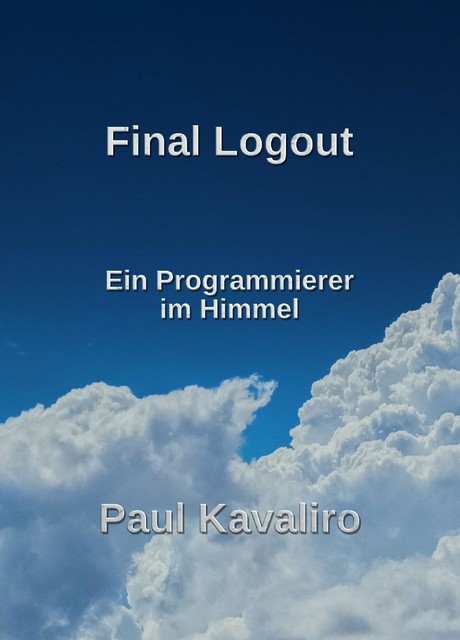 Final Logout, Paul Kavaliro