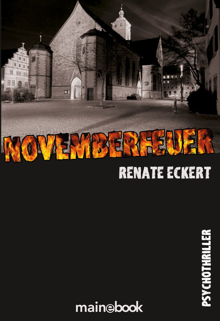 Novemberfeuer, Renate Eckert