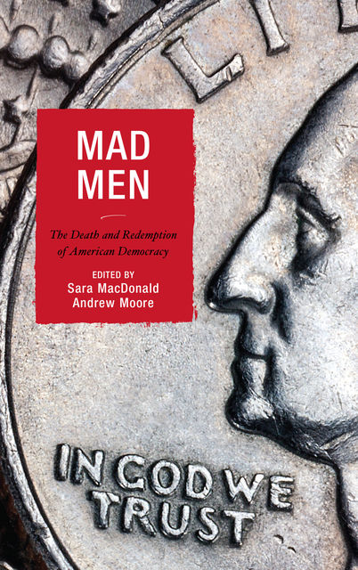 Mad Men, Andrew Moore, Edited by Sara MacDonald