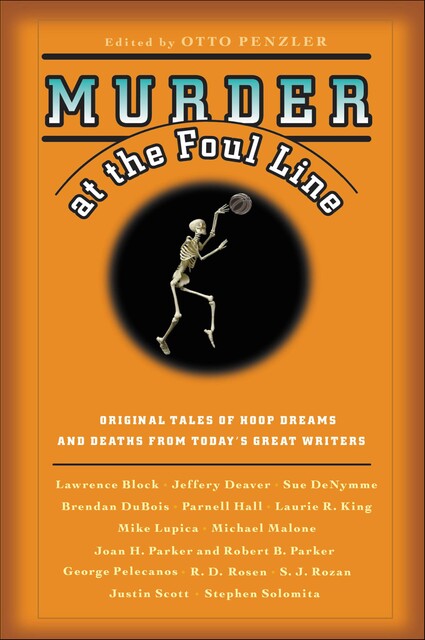 Murder At the Foul Line, Lawrence Block, Jeffery Deaver, Otto Penzler, Brendan DuBois, S.J.Rozan, Robert Parker, Laurie R.King, George Pelecanos, Joan H.Parker, Justin Scott, Michael Malone, Mike Lupica, Parnell Hall, R.D.Rosen, Stephen Solom, Sue DeNymme