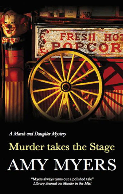 Murder Takes the Stage, Amy Myers
