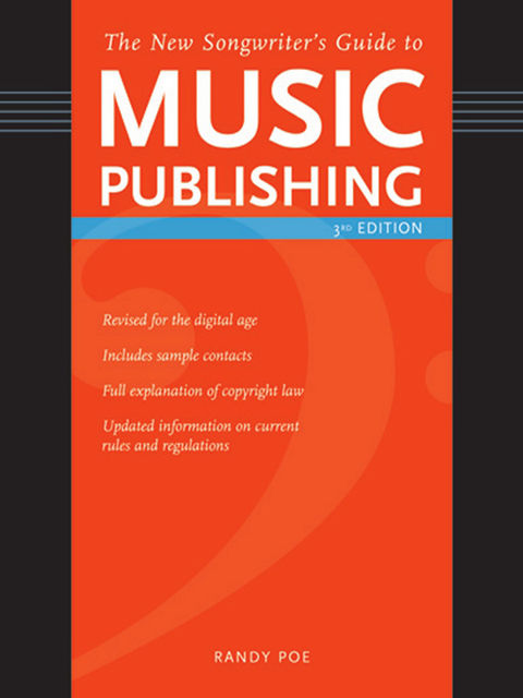 The New Songwriter's Guide to Music Publishing, Randy Poe