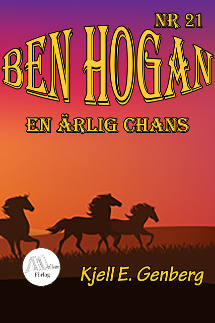 Ben Hogan – Nr 21 – En ärlig chans, Kjell E.Genberg