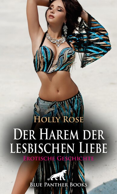 Der Harem der lesbischen Liebe | Erotische Geschichte, Holly Rose