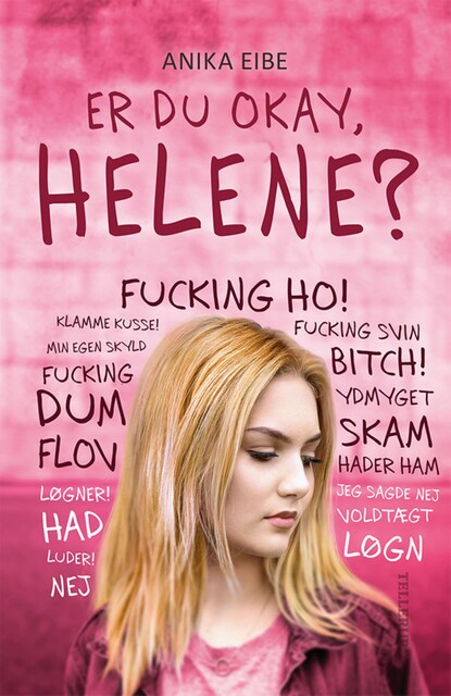 Er du okay, Helene, Anika Eibe