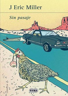 Sin Pasaje, J. Eric Miller