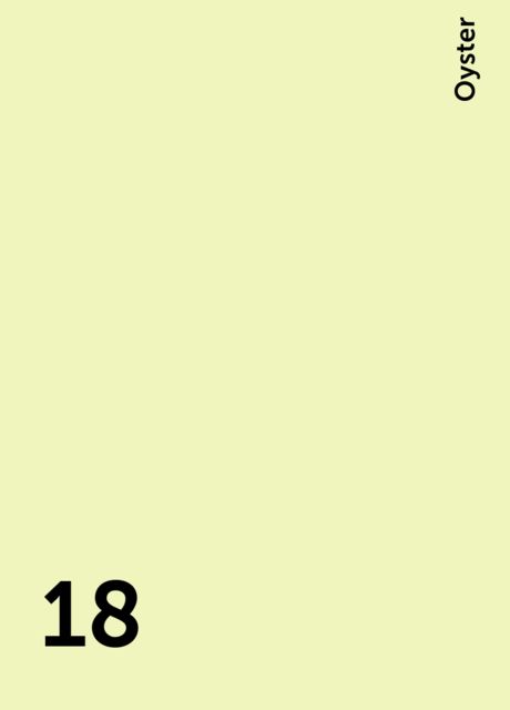 18, Oyster