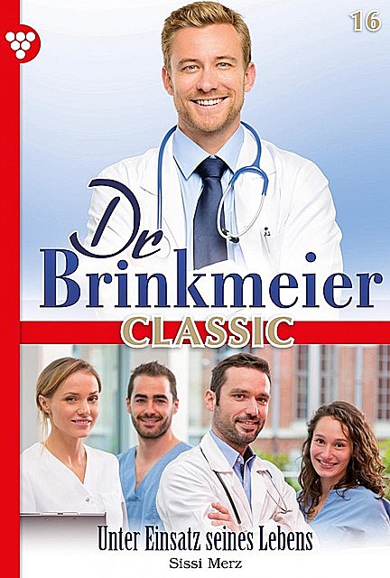 Dr. Brinkmeier Classic 16 – Arztroman, Marie Françoise
