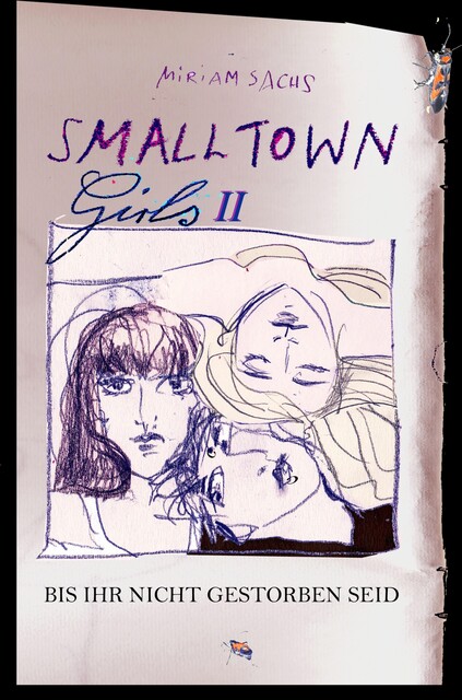 SMALLTOWN GIRLS II – Bis ihr nicht gestorben seid, Miriam Sachs