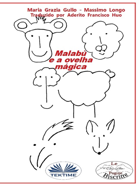 Malabu E A Ovelha Magica, Maria Grazia Gullo, Massimo Longo