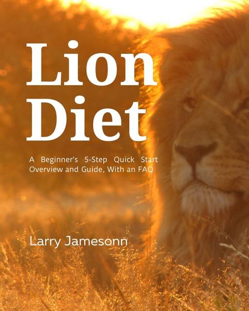 Lion Diet, Larry Jamesonn