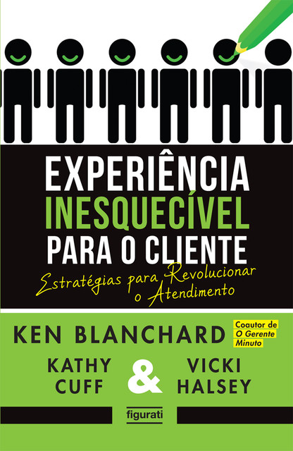 Experiência inesquecível para o cliente, Kathy Cuff, Ken Blanchard, Vicki Halsey