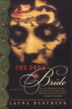 The Dark Bride, Laura Restrepo