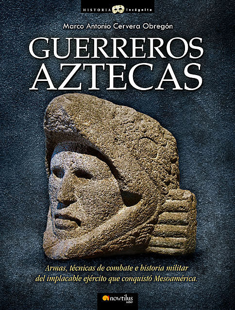 Guerreros aztecas, Marco Antonio Cervera Obregón