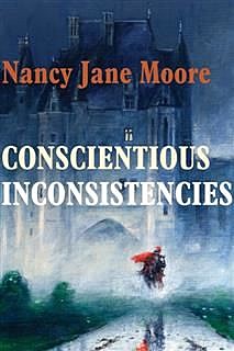 Conscientious Inconsistencies, Nancy Jane Moore