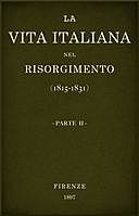 La vita Italiana nel Risorgimento (1815–1831), parte 2 Conferenze fiorentine – Storia, Various