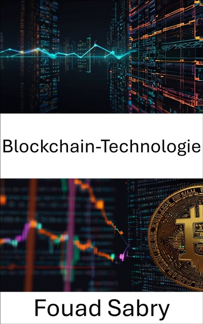 Blockchain-Technologie, Fouad Sabry