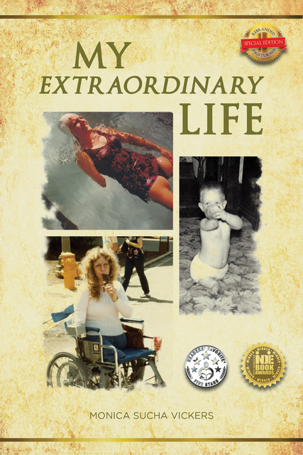 My Extraordinary Life, Monica Sucha Vickers