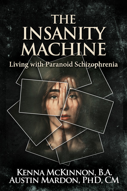 The Insanity Machine, Kenna McKinnon