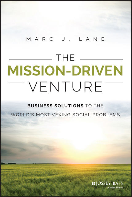 The Mission-Driven Venture, Marc J. Lane