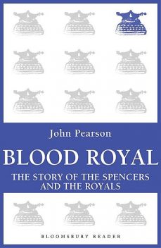Blood Royal, John Pearson