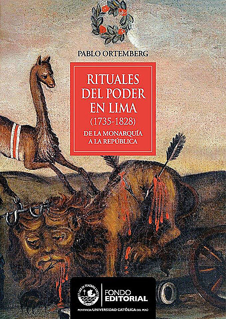 Rituales del poder en Lima, Pablo Ortemberg
