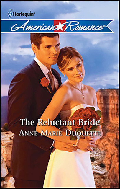 The Reluctant Bride, Anne Marie Duquette