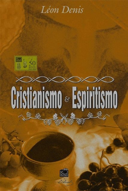 Cristianismo e Espiritismo, Léon Denis