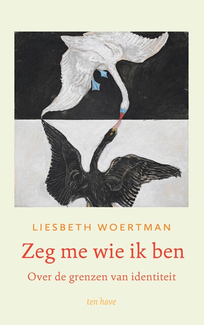 Zeg me wie ik ben, Liesbeth Woertman