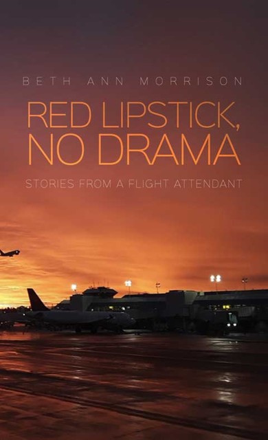 Red Lipstick, No Drama, Beth Morrison