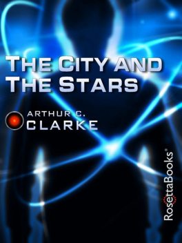 The City and the Stars, Arthur Clarke