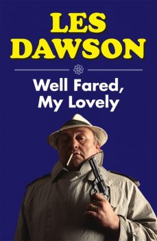 Well Fared, My Lovely, Les Dawson