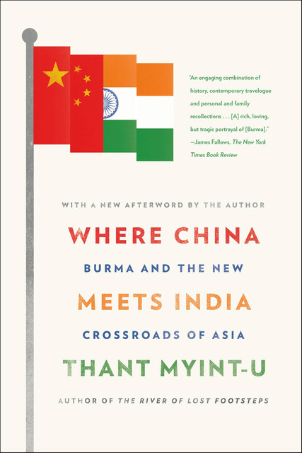 Where China Meets India, Thant Myint-U