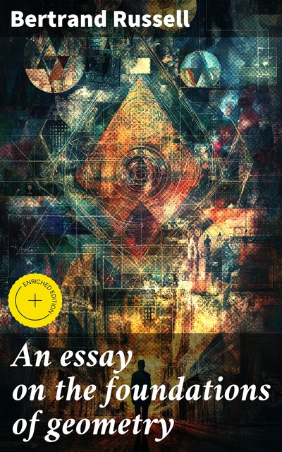An essay on the foundations of geometry, Bertrand Russell