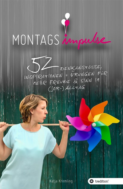 Montags-Impulse, Katja Kremling