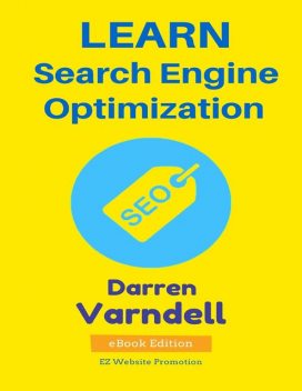 Learn Search Engine Optimization, Darren Varndell