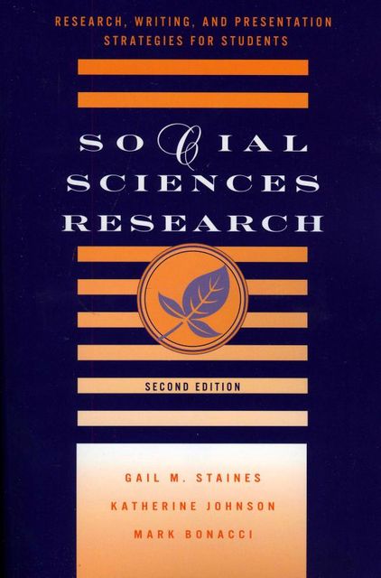 Social Sciences Research, Gail M. Staines, Katherine Johnson, Mark Bonacci