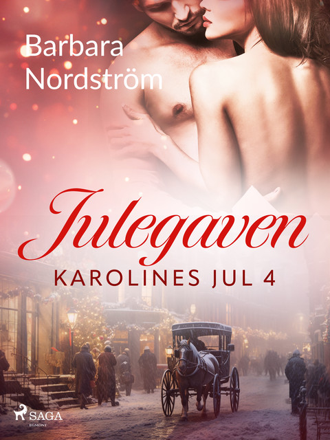Karolines Jul 4: Julegaven, Barbara Nordström