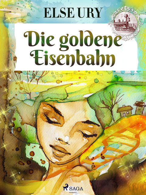 Die goldene Eisenbahn, Else Ury