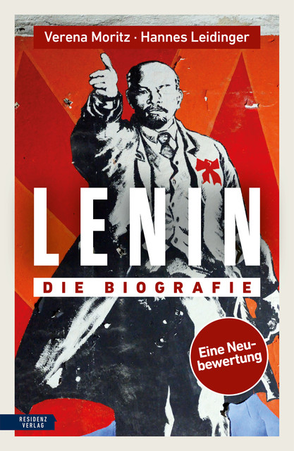 Lenin, Hannes Leidinger, Verena Moritz