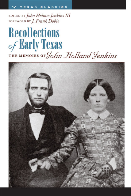 Recollections of Early Texas, J.Frank Dobie