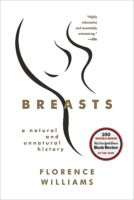 Breasts: A Natural and Unnatural History, Florence Williams