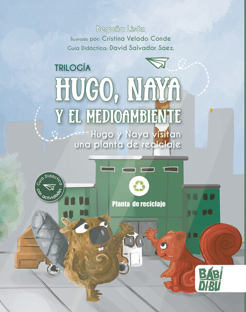 Hugo y Naya visitan una planta de reciclaje, Begoña Lisón