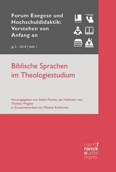 Biblische Sprachen im Theologiestudium, Jan Heilmann, Thomas Wagner, Stefan Fischer