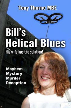 Bill's Helical Blues, Tony Thorne MBE