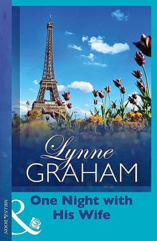One Night with His Wife, Lynne Graham