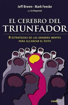 El cerebro del triunfador, Jeff Brown, Mark Fenske