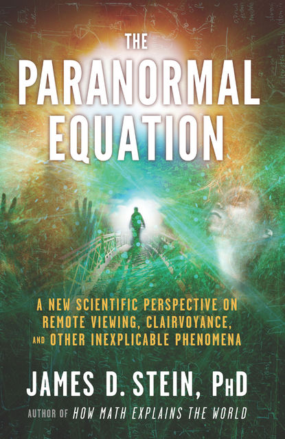 Paranormal Equation, James D.Stein