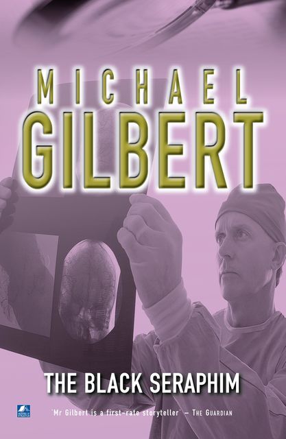 The Black Seraphim, Michael Gilbert